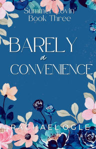 Title: Barely a Convenience, Author: Rachael Ogle