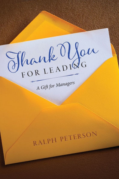 Thank You For Leading: A Gift for Managers
