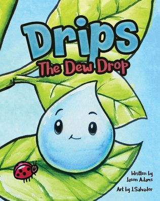 Drips the Dew Drop