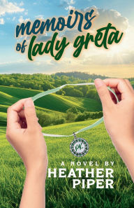 Title: Memoirs of Lady Greta, Author: Kelly Berger