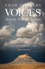 Four Corners Voices: Stories, Poetry, Essays