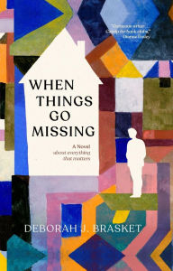 Title: When Things Go Missing, Author: Deborah J. Brasket