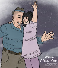 Title: When I Miss You, Author: Nicole Rolon-Caro
