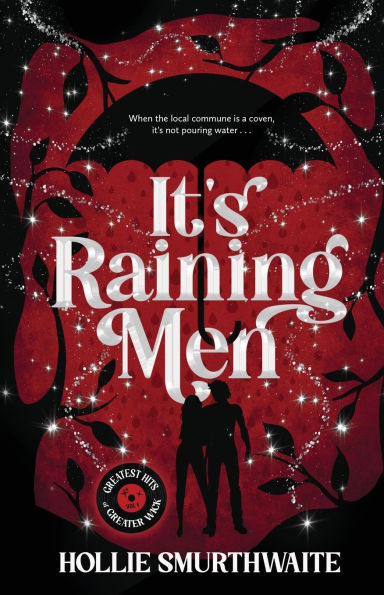 It's Raining Men: An Angsty, Steamy Paranormal Romantic Comedy