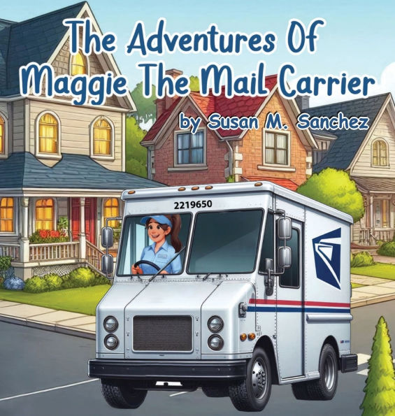 The Adventures of Maggie the Mail Carrier