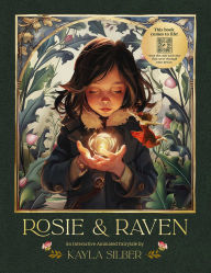 Title: Rosie & Raven: An Animated Interactive Fairytale, Author: Kayla Silber