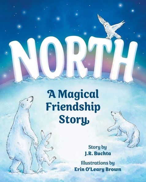 North: A Magical Friendship Story