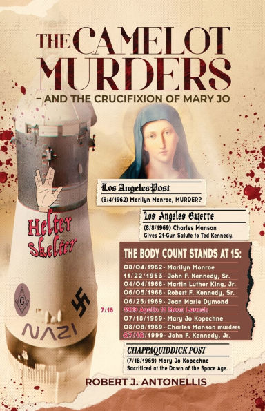 The Camelot Murders: And the Crucifixion of Mary Jo