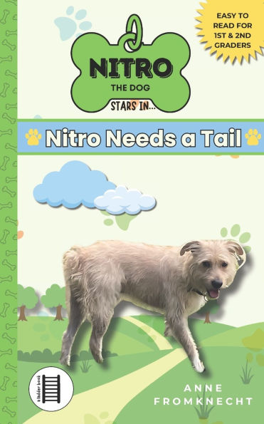 Nitro Needs a Tail: Chapter Books for Young Readers (Ages 6-8)