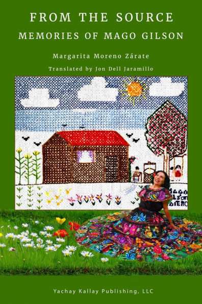 From the Source: Memories of Mago Gilson