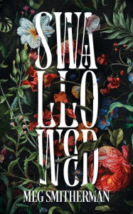 Ebook for cell phones free download Swallowed (English literature) by Meg Smitherman 9798992054903
