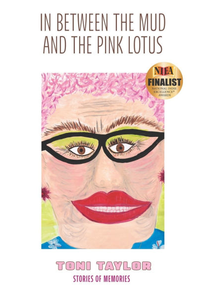 In Between the Mud and the Pink Lotus: Stories of Memories