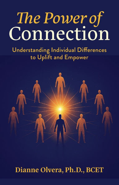 The Power of Connection: Understanding Individual Differences to Uplift and Empower