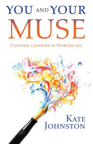 Title: You and Your Muse, Author: Kate Johnston
