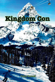 Ipod audio books downloads Kingdom Con: A (mostly) fictitious tale based on a true story by Tracy Russell (English Edition) 9798992081527