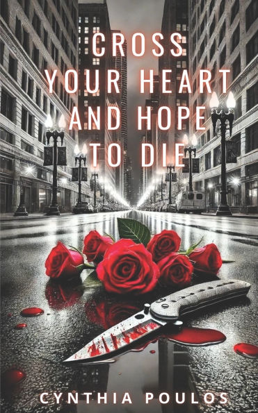 Cross Your Heart and Hope to Die