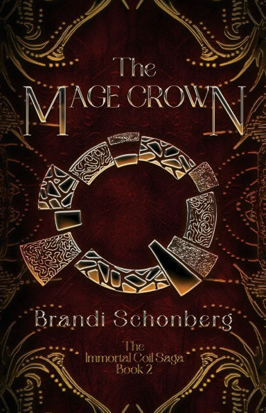 The Mage Crown: The Immortal Coil Saga, Book 2