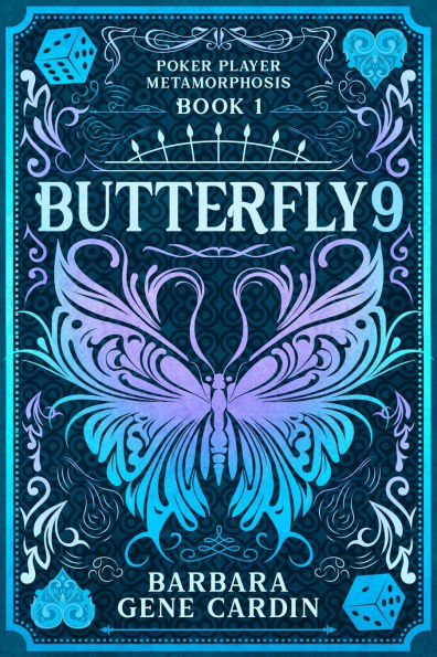 Butterfly9: Poker Player Metamorphosis Book 1