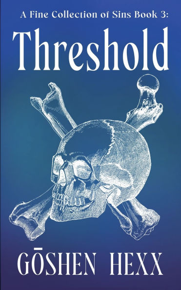 A Fine Collection of Sins Book 3: Threshold