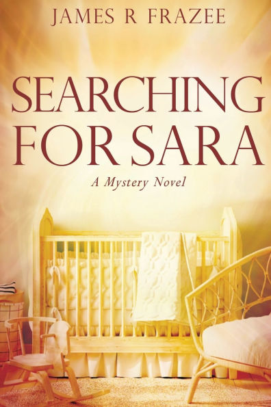 Searching for Sara: A Mystery Novel