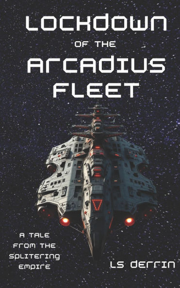 Lockdown of the Arcadius Fleet: A Tale From the Fleet