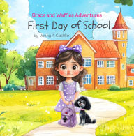 Title: First Day of School, Author: Jenny A Castillo