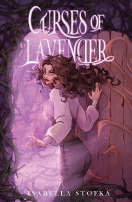 Title: Curses of Lavender, Author: Isabella Stofka