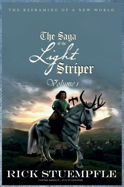 Saga of the Light Striper: The Reframing of a New World, Volume 1