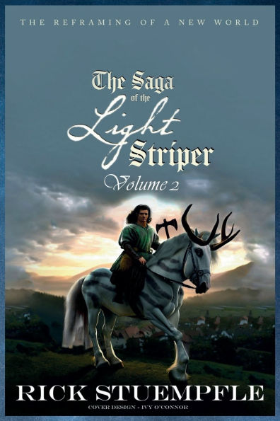 Saga of the Light Striper: The Reframing of a New World, Volume 2
