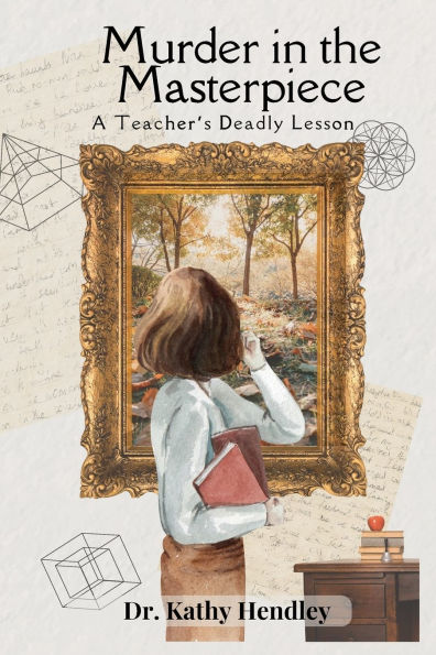 Murder in the Masterpiece: A Teacher's Deadly Lesson