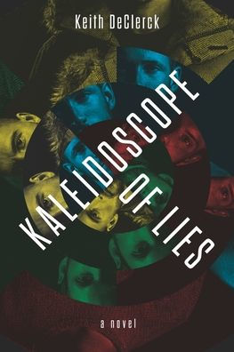 Kaleidoscope of Lies: A Story of Friendship and Betrayal