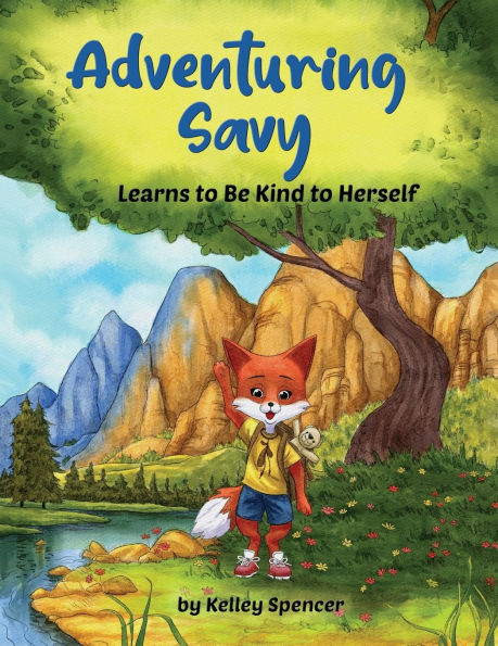Adventuring Savy Learns to Be Kind Herself