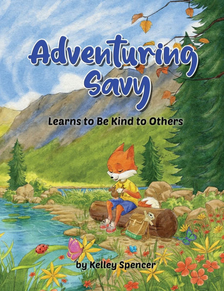 Adventuring Savy Learns to Be Kind Others