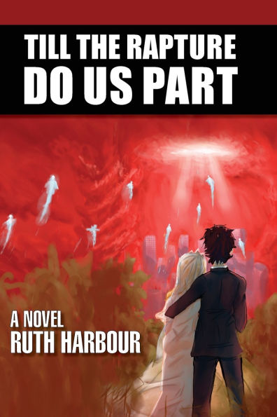 Till The Rapture Do Us Part