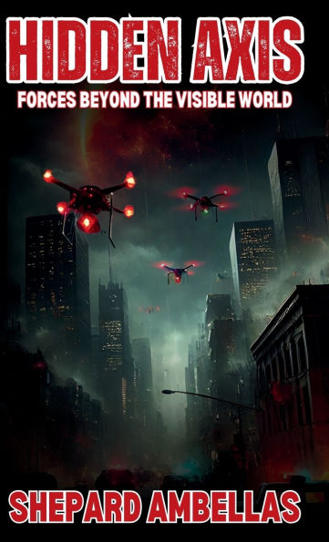 Hidden Axis: Forces Beyond the Visible World