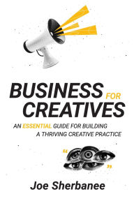 Online audiobook download Business for Creatives: An Essential Guide for Building a Thriving Creative Practice