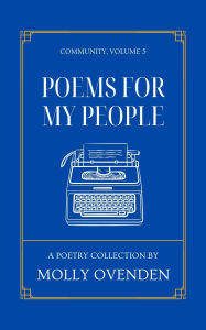 Free books in mp3 to download Poems For My People: Community, Volume 5