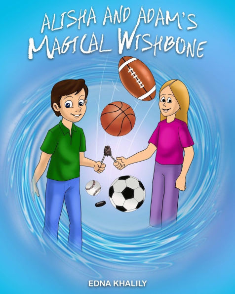 Alisha and Adam's Magical Wishbone