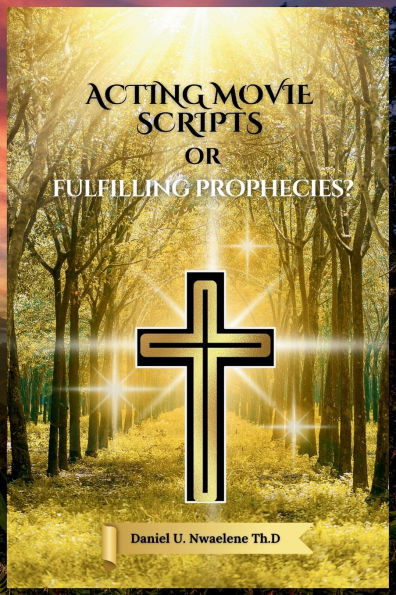 Acting Movie Scripts or Fulfilling Prophecies?