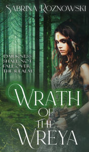 Title: Wrath of the Wreya, Author: Sabrina Roznowski