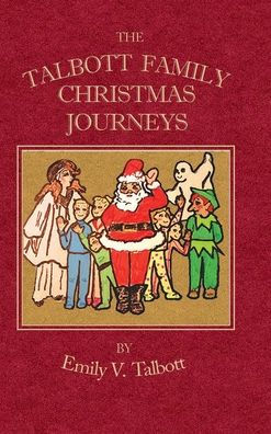 The Talbott Family Christmas Journeys