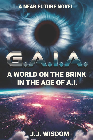 G.A.I.A.: A World on the Brink in the Age of A.I.