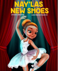 Title: Nay'Las New Shoes, Author: Jenai Orgill