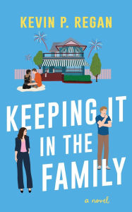 Google free audio books download Keeping It In The Family iBook in English by Kevin P Regan
