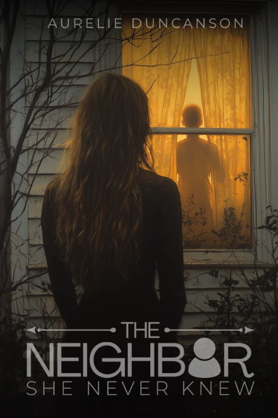 The Neighbor She Never Knew
