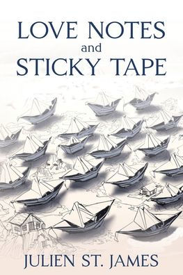 Love Notes and Sticky Tape