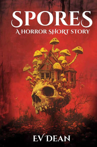 Spores: A Short Horror Story