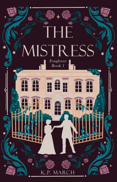 The Mistress: Foxgloves Regency Romance Book 1