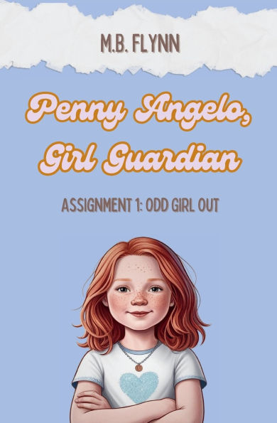 Penny Angelo, Girl Guardian: Assignment 1: Odd Girl Out
