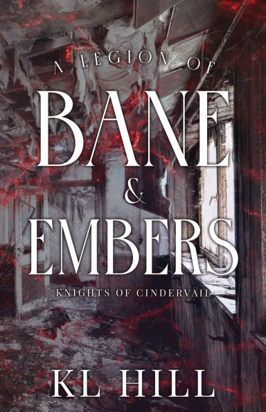 A Legion of Bane and Embers